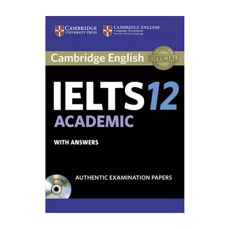 کتاب CAMBRIDGE IELTS 12+CD ACADEMIC (cambridge university press (کمبریج))