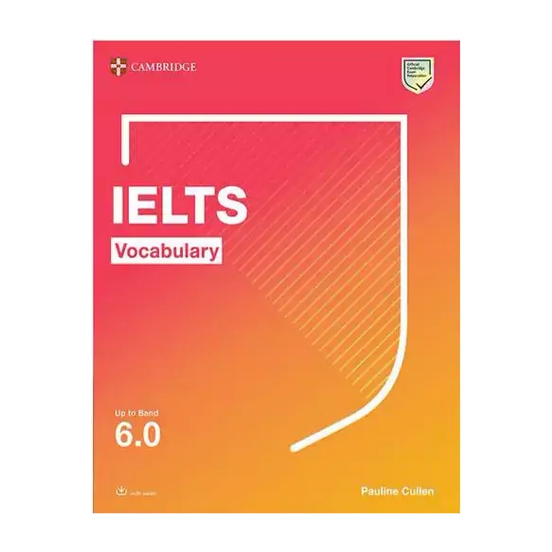 کتاب کمبریج آیلتس وکبیولری آپ تو بندشش Cambridge IELTS Vocabulary Up to Band 6