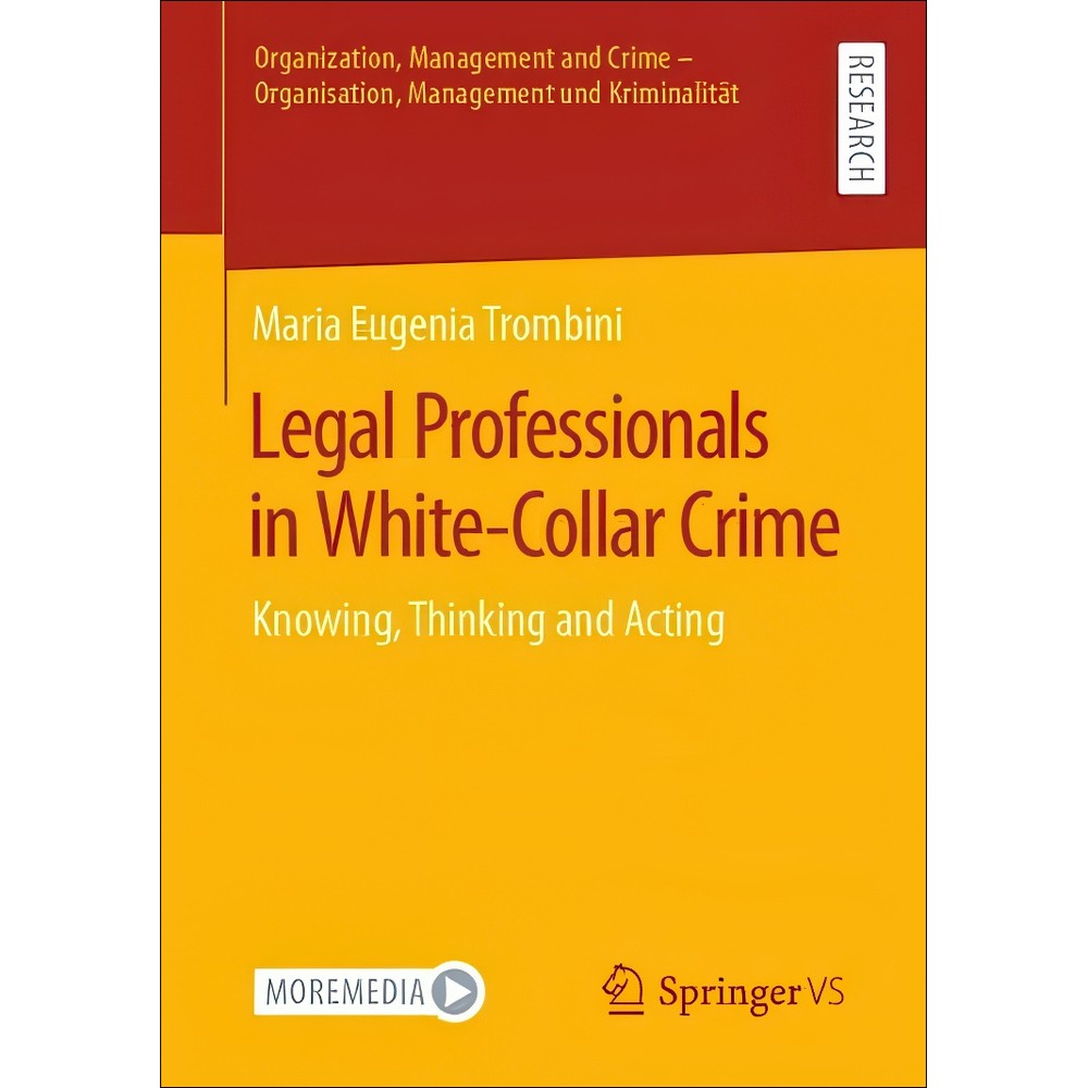کتاب Legal Professional in White-Collar Crime Knowing, Thinking and Acting اثر Maria Eugenia Trombini انتشارات بله
