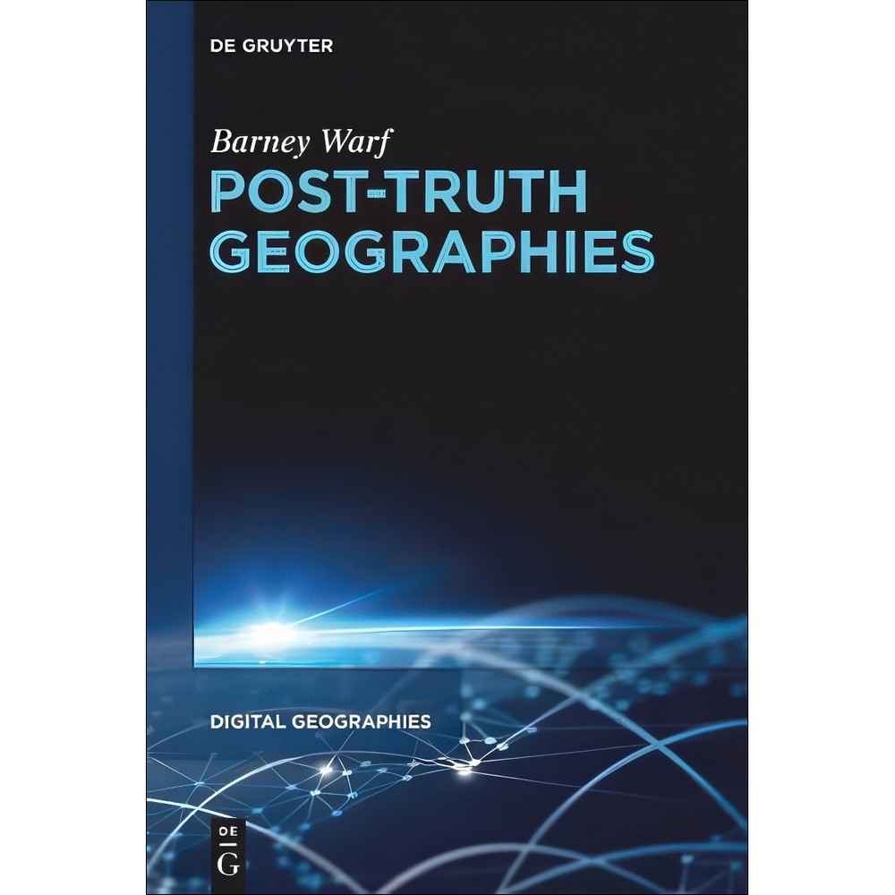 کتاب Post-Truth Geographies اثر Barney Warf انتشارات بله