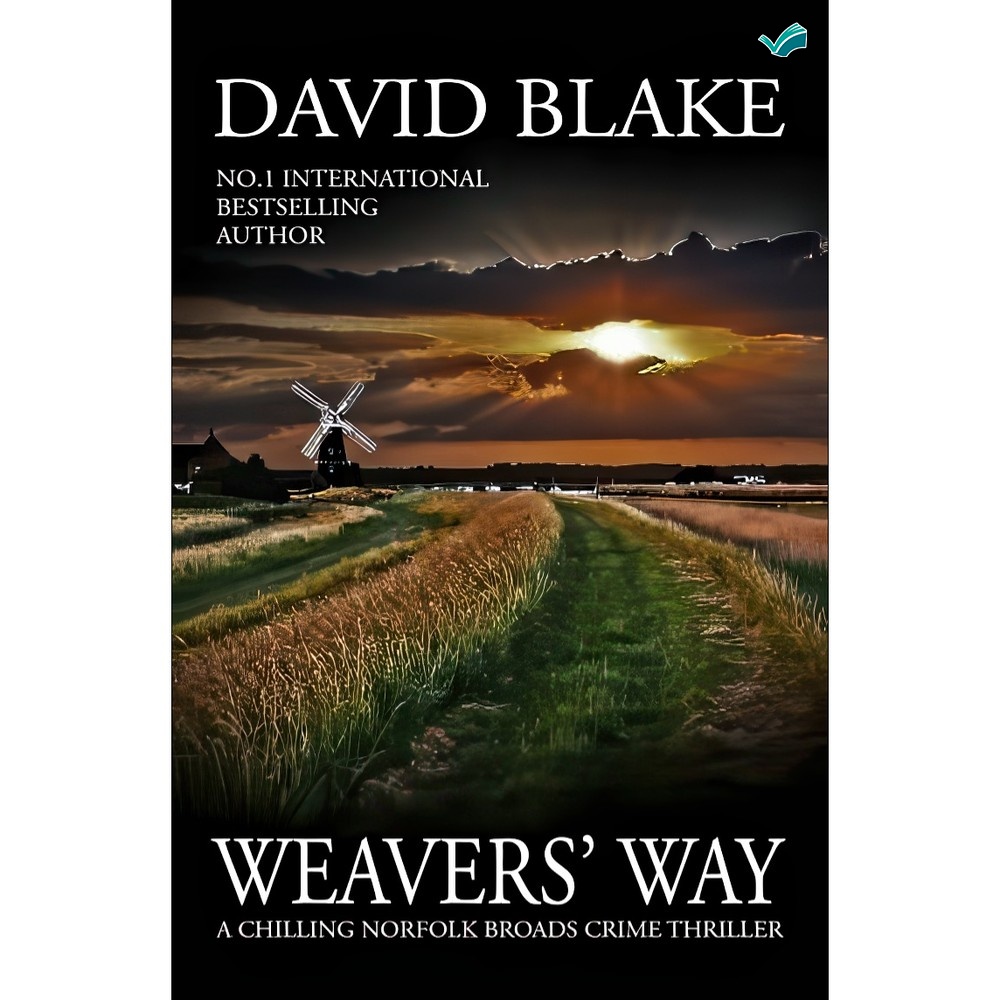 کتاب Weavers Way A chilling Norfolk Broads crime thriller اثر David Blake انتشارات بله