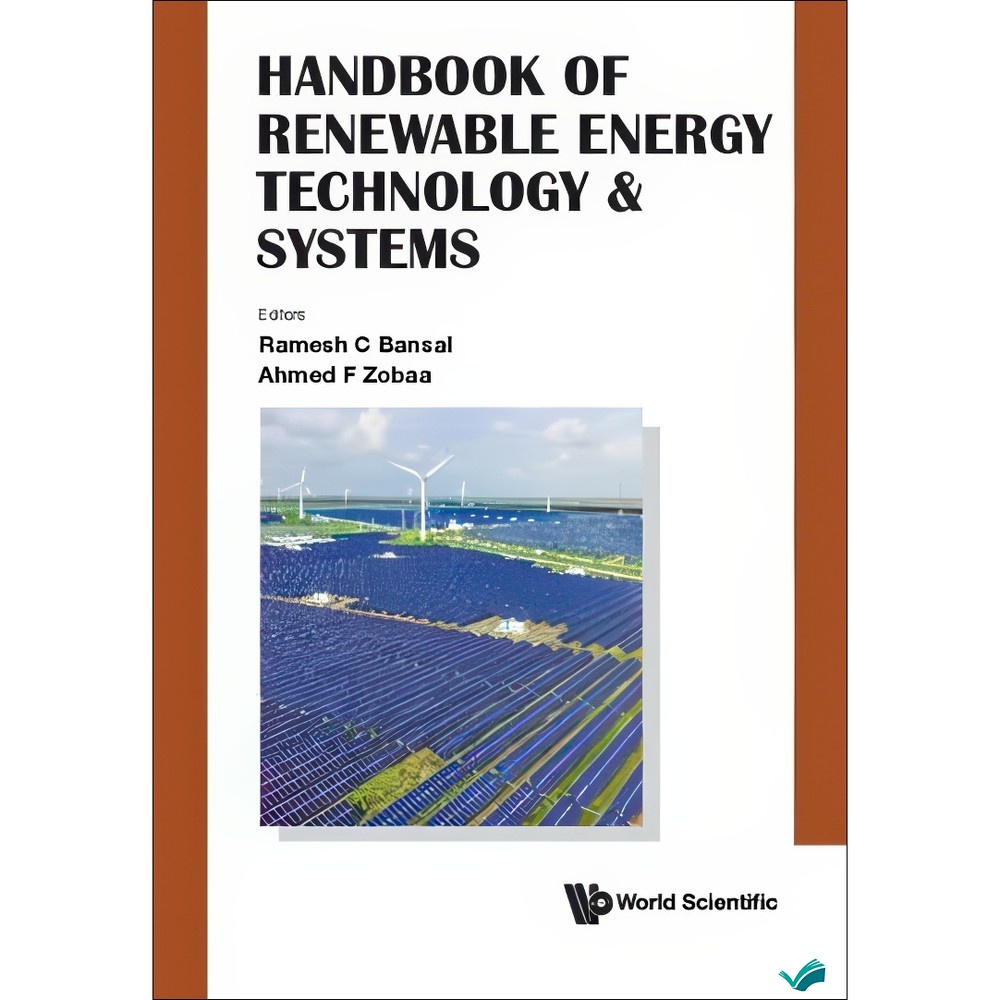 کتاب Handbook of Renewable Energy Technology Systems اثر Ramesh C. Bansal Ahmed F. Zobaa (eds.) انتشارات بله
