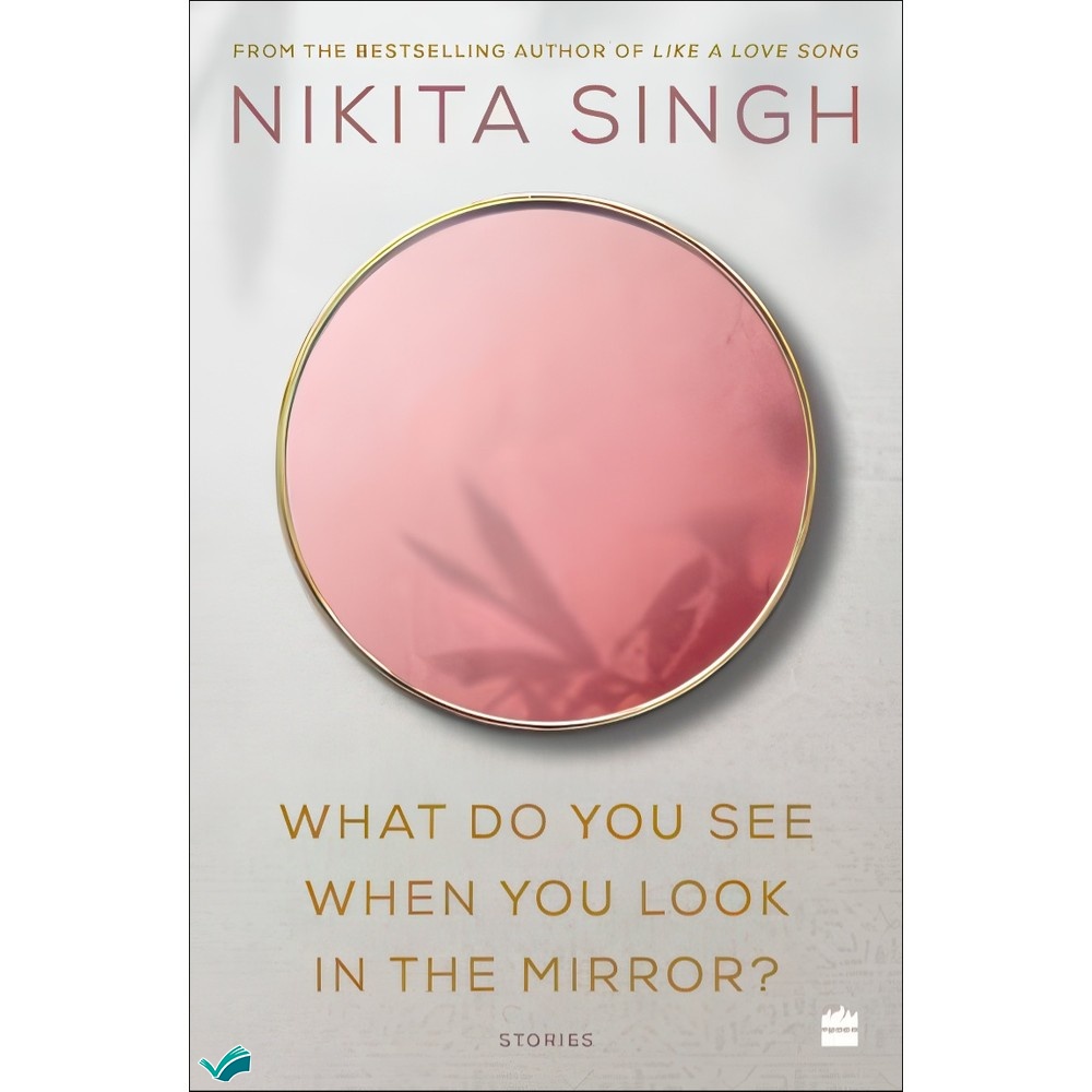 کتاب What Do You See When You Look in the Mirror اثر Nikita Singh انتشارات بله مدل 1
