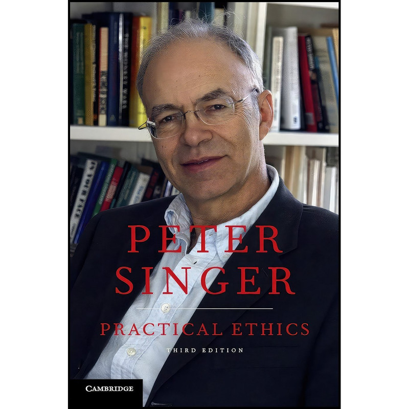 کتاب Practical Ethics اثر Peter Singer انتشارات Cambridge University Press - با بهترین کیفیت